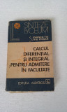 CALCUL DIFERENTIAL SI INTEGRAL PENTRU ADMITERE IN FACULTATE - C. IONESCU-TIU