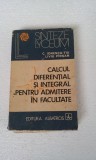 CALCUL DIFERENTIAL SI INTEGRAL PENTRU ADMITERE IN FACULTATE - C. IONESCU-TIU