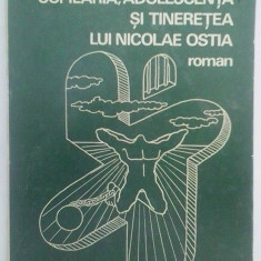 EMILIAN BĂLĂNOIU - COPILĂRIA, ADOLESCENŢA ŞI TINEREŢEA LUI NICOLAE OSTIA