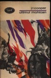 Ultimul mohican, 1970