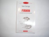 Firmin - Sam Savage,RF2/1, 2009, Polirom