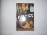 Rasvan Popescu - Prea tarziu (editura Humantias, 1996),RF2/1