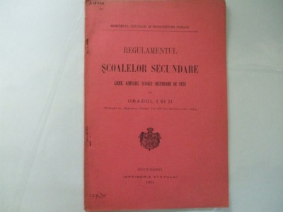 Regulamentul scolilor secundare licee, gimnazii, scoale secundare de fete 1911 foto