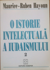 O ISTORIE INTELECTUALA A IUDAISMULUI - Maurice-Ruben Hayoun (Vol. II) foto