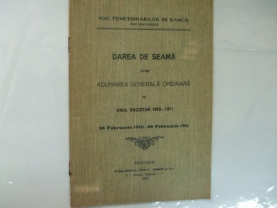 Dare de seama Societatea functionarilor de banca pe anul 1910 Bucuresti 1911 foto