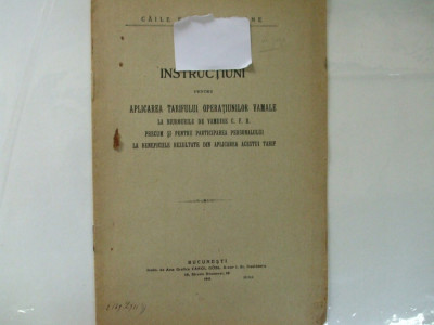 C. F. R. Instrucituni pt aplicarea tarifului operatiunilor vamale Bucuresti 1911 foto