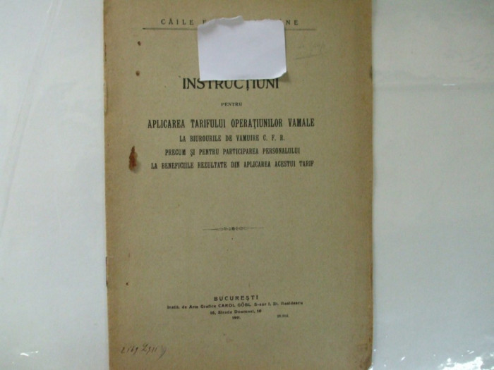 C. F. R. Instrucituni pt aplicarea tarifului operatiunilor vamale Bucuresti 1911