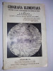 Geografia elementara (pentru clasa I )- de N. Pandelea Ed. Ziarului UNIVERSUL 1937, Alta editura