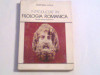 ECATERINA GOGA - INTRODUCERE IN FILOLOGIA ROMANICA ( studiu socio - lingvistic ), 1980, Alta editura