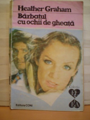 HEARHER GRAHAM - BARBATUL CU OCHI DE GHIATA - COLECTIA EL SI EA - ED. CONI - 216 PAG. - ROMAN DE DRAGOSTE . foto