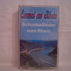 Vand caseta audio Einmal am Rhein- Schunkellieder vom Rhein , originala. Muzica nemteasca. Ideala pentru colectionari.