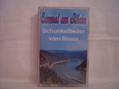 Vand caseta audio Einmal am Rhein- Schunkellieder vom Rhein , originala. Muzica nemteasca. Ideala pentru colectionari. foto