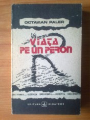 p Octavian Paler - Viata pe un peron foto