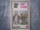 JOKAI MOR - EPPUR SI MUOVE C12- 649, 1984, Univers