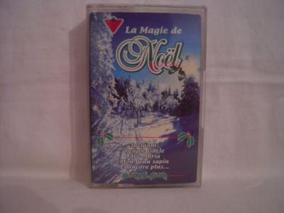 Vand caseta audio La Magie de Noel ,originala.Muzica de sarbatori. foto