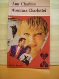 ANN CHARLTON - AVENTURA CHARLOTTEI - COLECTIA EL SI EA - ED. ALCRIS - 238 PAG. - ROMAN DE DRAGOSTE.., Alta editura