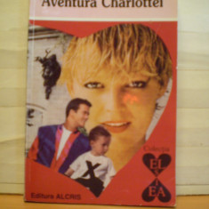 ANN CHARLTON - AVENTURA CHARLOTTEI - COLECTIA EL SI EA - ED. ALCRIS - 238 PAG. - ROMAN DE DRAGOSTE..