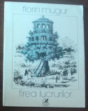 FLORIN MUGUR - FIREA LUCRURILOR (VERSURI) [ultimul volum antum, 1988 / coperta DAN STANCIU]
