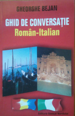 GHID DE CONVERSATIE ROMAN-ITALIAN - Gheorghe Bejan foto