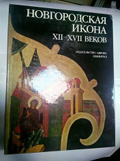 Novgorodian icon sec.XII-XVII - album de icoane rusesti (text in limba rusa) foto