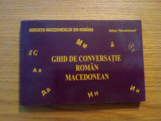 GHID DE CONVERSATIE * ROMAN = MACEDONEAN -- 2010, 231 p. foto