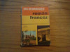 GHID DE CONVERSATIE * ROMAN = FRANCEZ - Sorina Bercescu - 1976, 167 p., Alta editura