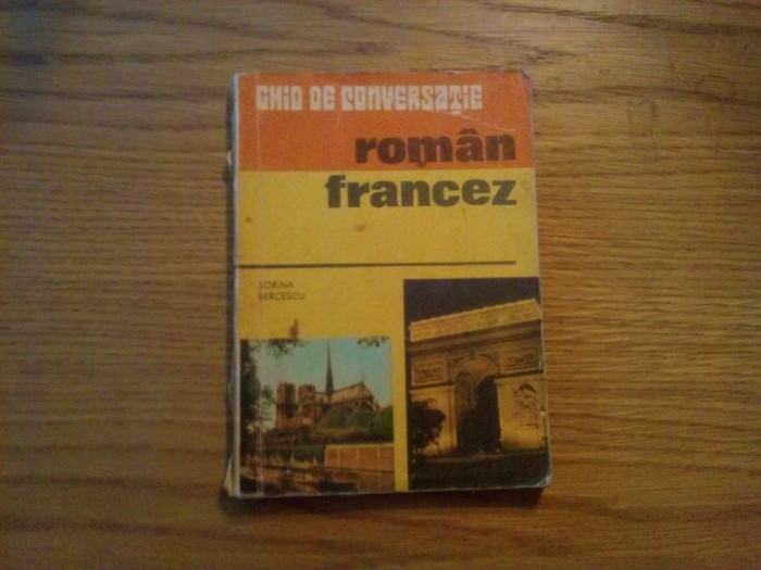 GHID DE CONVERSATIE ROMAN - FRANCEZ - Sorina Bercescu - 1976, 167 p.