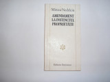 Mircea Nedelciu - Amendament la instinctul proprietatii,rf2/2,RF6/3, 1983, Alta editura