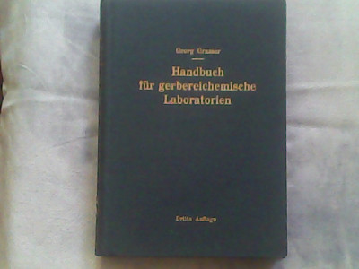 Handbuch fur gerbereichemische laboratorien-Dr.Phil,Ing.Georg Grasser foto