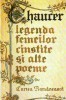 Geoffrey Chaucer - Legenda femeilor cinstite si alte poeme