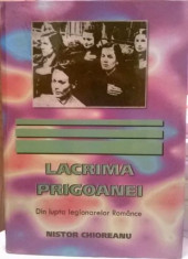 LACRIMA PRIGOANEI DIN LUPTA LEGIONARELOR ROMANCE 208 P MISCAREA LEGIONARA CETATUI GARDA DE FIER LEGIUNEA CORNELIU CODREANU LEGIUNEA ARHANGHELUL MIHAIL foto