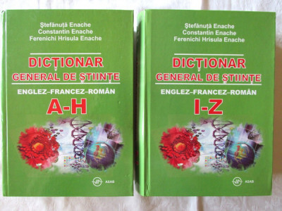 &amp;quot;DICTIONAR GENERAL DE STIINTE Englez- Francez-Roman (A-H si I-Z)&amp;quot;, 2 Vol., 2007. Absolut noi foto