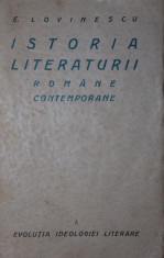 ISTORIA LITERATURII ROMANE CONTEMPORANE - E . LOVINESCU foto