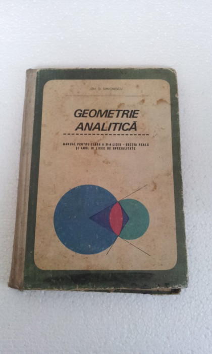 GEOMETRIE ANALITICA - MANUAL PENTRU CLASA A XI-A LICEU