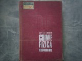 CHIMIE FIZICA ELECTROCHIMIE LIVIU ONCIU C8, Alta editura