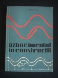 I. GOTTFRIED - AZBOCIMENTUL IN CONSTRUCTII