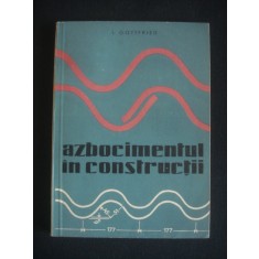 I. GOTTFRIED - AZBOCIMENTUL IN CONSTRUCTII