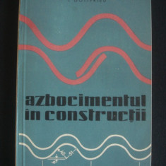 I. GOTTFRIED - AZBOCIMENTUL IN CONSTRUCTII