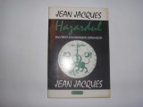 Jean Jacques Hazardul sau stiinta descoperirilor neprevazute,RF3/2,RF2/1, Alta editura