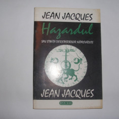 Jean Jacques Hazardul sau stiinta descoperirilor neprevazute,RF3/2,RF2/1