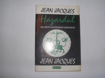 Jean Jacques Hazardul sau stiinta descoperirilor neprevazute,RF3/2,RF2/1 foto
