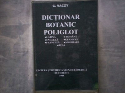 DICTIONAR BOTANIC POLIGLOT - COLOMAN VACZY C8 foto