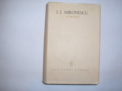I. I. MIRONESCU - SCRIERI (Col. Scriitori romani) RF9/0 foto