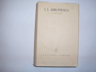 I. I. MIRONESCU - SCRIERI (Col. Scriitori romani) RF9/0 foto