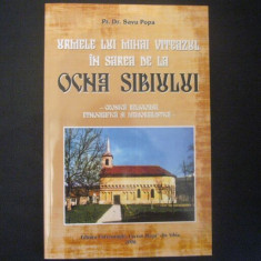 " Urmele lui Mihai Viteazul in sarea de la Ocna Sibiului" - Cronica Religioasa, Etnografica si Memorialistica - Pr.Dr. Savu Popa - 2008
