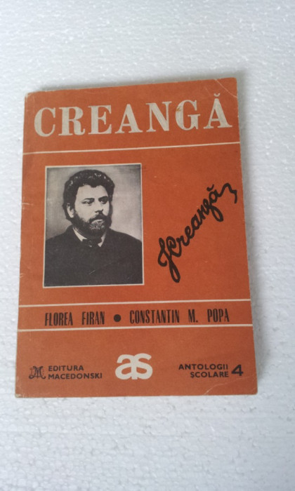 CREANGA (ANTOLOGIE COMENTATA) - FLOREA FIRAN, CONSTANTIN M. POPA