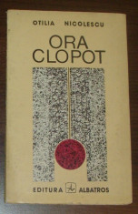 OTILIA NICOLESCU - ORA CLOPOT (POEME, 1974 / tiraj 700 ex) [dedicatie/autograf] foto