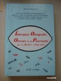 INDREPTAR ORTOGRAFIC, ORTOEPIC SI DE PUNCTUATIE AL LIMBII ROMANE - de BEATRICE KISELEFF, Alta editura