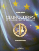 L&#039; EUROCORPS ET L&#039;EUROPE DE LA DEFENSE - Raymond Couraud (Carte in limba franceza)