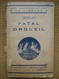 Edmond Coz - Fatal orgueil (in limba franceza), Alta editura